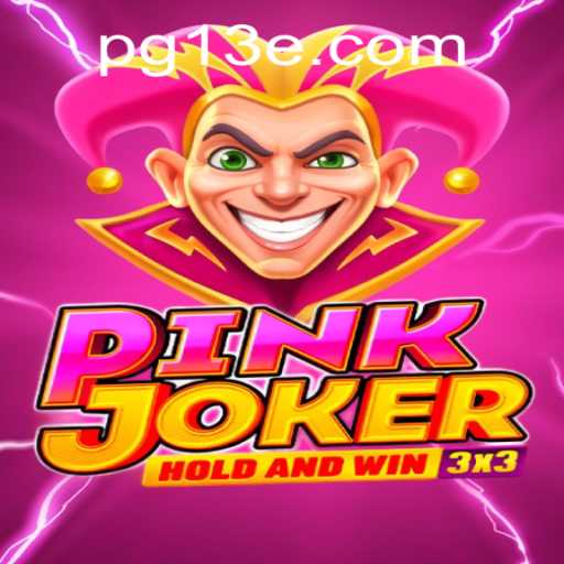 Descubra o Envolvente Mundo de PinkJoker: O Jogo Fascinante da 13E.COM