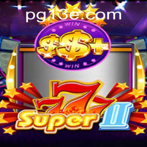 Descubra Super777II: O Novo Fenômeno dos Jogos Online em 13E.COM